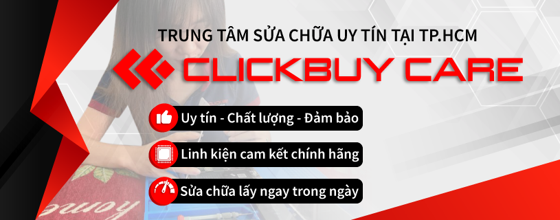 ClickBuyCare - Trung Tâm Sửa Chữa Dịch Vụ ClickBuy